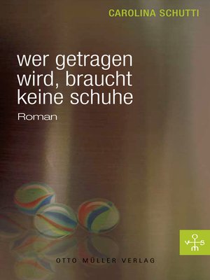 cover image of Wer getragen wird, braucht keine Schuhe